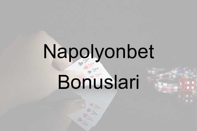 Napolyonbet Bonusları 2 Napolyonbet bonus