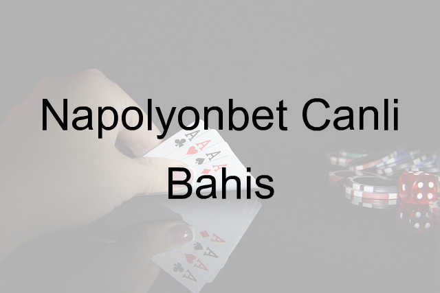Napolyonbet Canlı Bahis 9 Napolyonbet canlı bahis